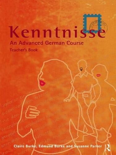 Beispielbild fr Kenntnisse: An Advanced German Course: Teacher's Book zum Verkauf von AwesomeBooks