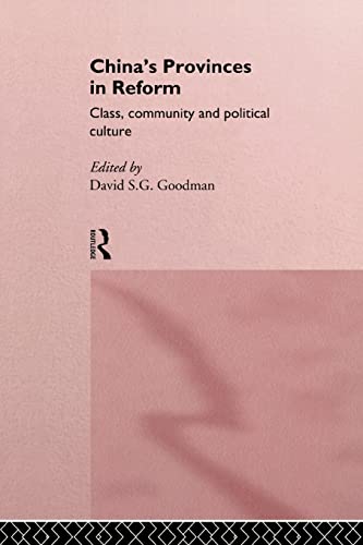 9780415164047: China's Provinces in Reform: Class, Community and Political Culture