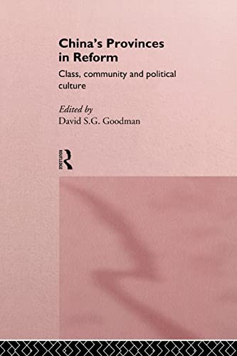 Stock image for China's Provinces in Reform: Class, Community and Political Culture (Routledge in Asia) for sale by Chiron Media