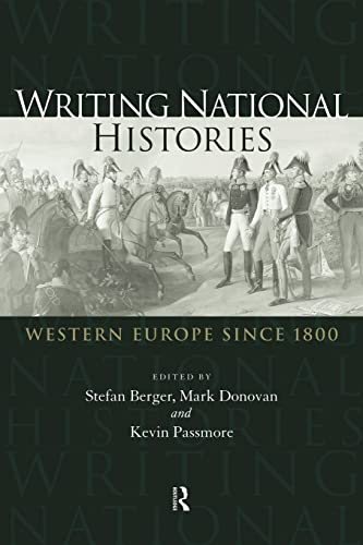 Imagen de archivo de Writing National Histories: Western Europe Since 1800 a la venta por AwesomeBooks