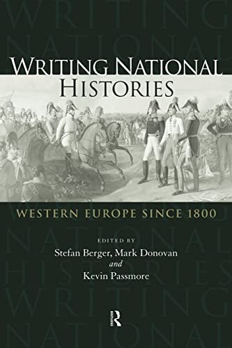 Stock image for Writing National Histories: Western Europe Since 1800 for sale by AwesomeBooks