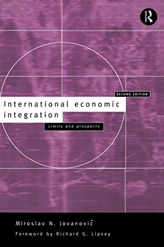 Stock image for International Economic Integration: Limits and Prospects for sale by Ammareal
