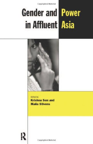 9780415164719: Gender and Power in Affluent Asia (The New Rich in Asia)