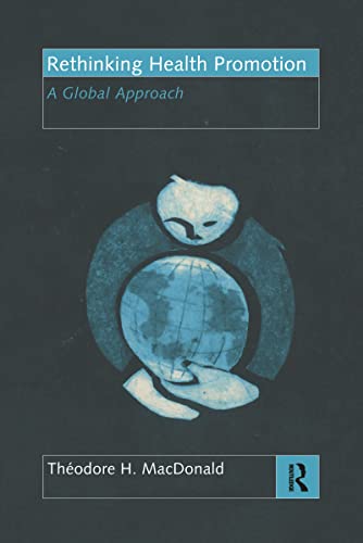 Beispielbild fr Rethinking Health Promotion : A Global Approach zum Verkauf von Better World Books