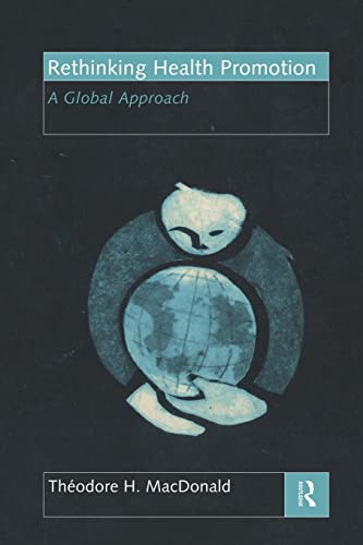 9780415164757: Rethinking Health Promotion: A Global Approach