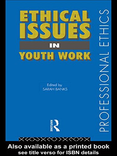Beispielbild fr Ethical Issues in Youth Work zum Verkauf von Better World Books Ltd