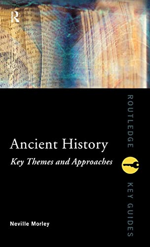 Imagen de archivo de Ancient History: Key Themes and Approaches a la venta por Blackwell's