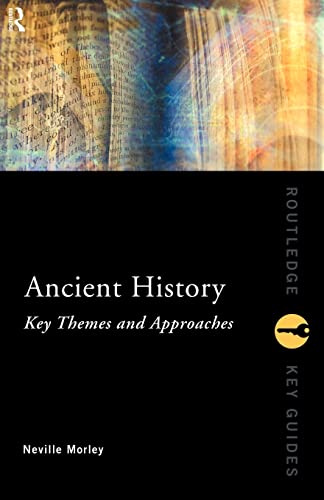 Imagen de archivo de Ancient History: Key Themes and Approaches a la venta por ThriftBooks-Atlanta