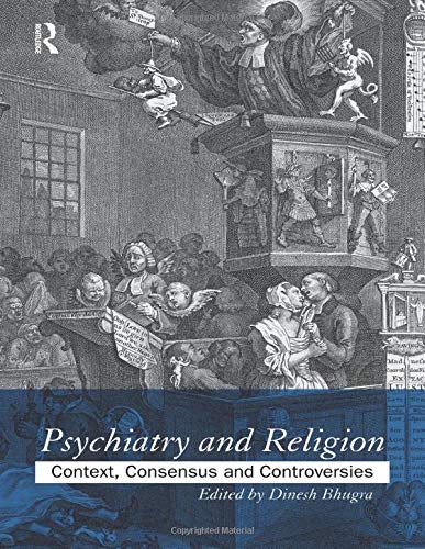 Beispielbild fr Psychiatry and Religion: Context, Consensus and Controversies zum Verkauf von WorldofBooks