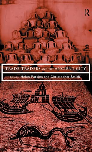 Stock image for Trade, Traders and the Ancient City for sale by The Bookseller