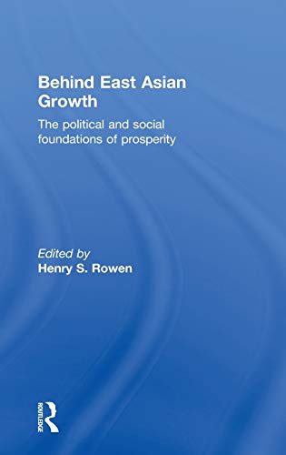 9780415165198: Behind East Asian Growth: The Political and Social Foundations of Prosperity