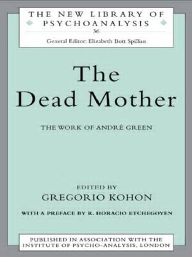 9780415165280: The Dead Mother: The Work of Andre Green