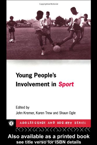 Beispielbild fr Young People's Involvement in Sport (Adolescence and Society) zum Verkauf von AwesomeBooks
