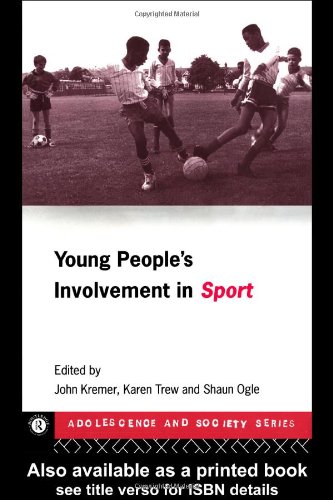 Imagen de archivo de Young People's Involvement in Sport (Adolescence and Society) a la venta por AwesomeBooks