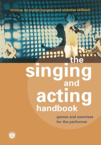 9780415166584: The Singing and Acting Handbook: Games and Exercises for the Performer