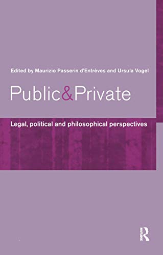 Imagen de archivo de Public and Private: Legal, Political and Philosophical Perspectives a la venta por Chiron Media