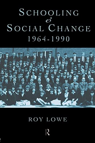 Imagen de archivo de Schooling and Social Change 1964-1990 a la venta por WorldofBooks