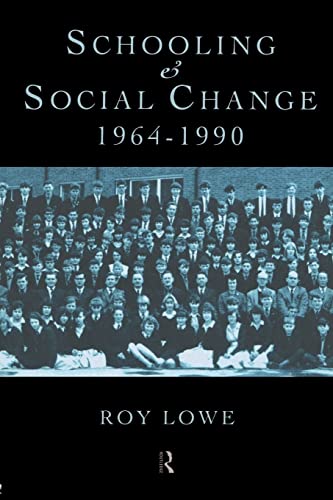 Stock image for Schooling and Social Change 1964-1990 for sale by WorldofBooks