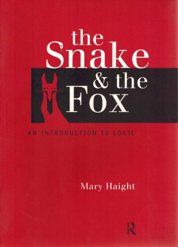 9780415166942: The Snake and the Fox: An Introduction to Logic
