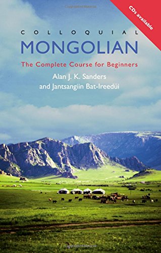 Stock image for Colloquial Mongolian: The Complete Course for Beginners for sale by ThriftBooks-Dallas