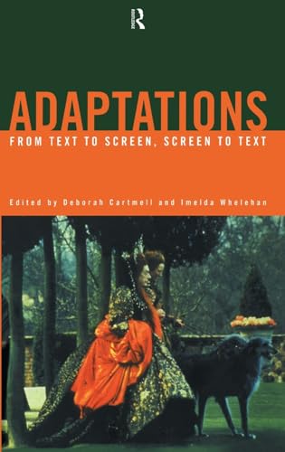 Stock image for Adaptations: From text to screen, screen to text for sale by Phatpocket Limited