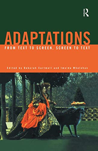 Imagen de archivo de Adaptations: From Text to Screen, Screen to Text a la venta por Chiron Media