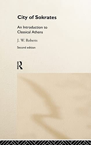 Beispielbild fr City of Sokrates: An Introduction to Classical Athens zum Verkauf von WorldofBooks