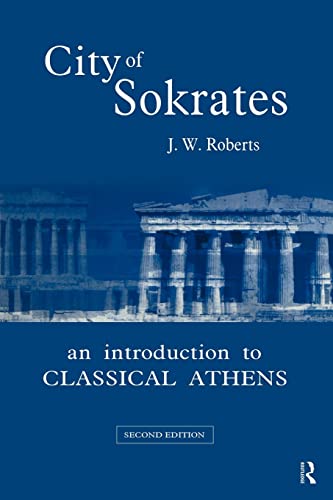 Beispielbild fr City of Sokrates: An Introduction to Classical Athens zum Verkauf von Kennys Bookshop and Art Galleries Ltd.