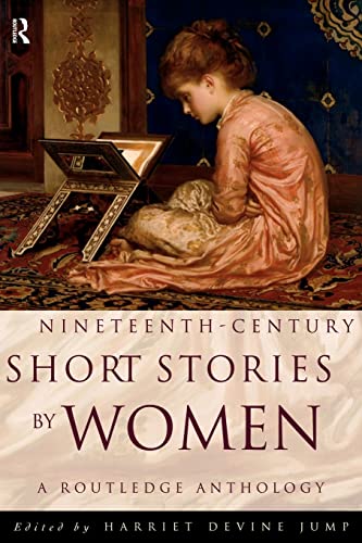 Beispielbild fr Nineteenth-Century Short Stories by Women : A Routledge Anthology zum Verkauf von Blackwell's