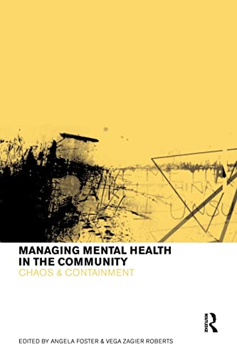 Imagen de archivo de Managing Mental Health in the Community : Chaos and Containment a la venta por Better World Books