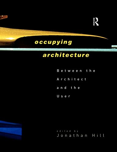 Beispielbild fr Occupying Architecture: Between the Architect and the User zum Verkauf von HPB-Red