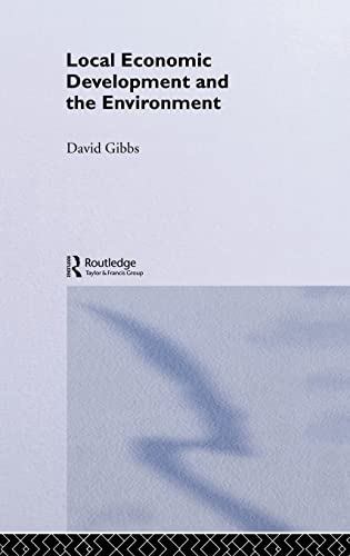 Beispielbild fr Local Economic Development and the Environment zum Verkauf von Blackwell's