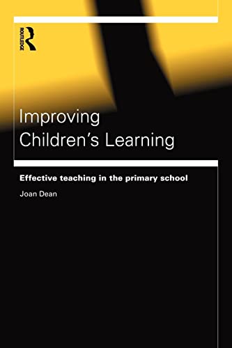 Beispielbild fr Improving Children's Learning: Effective Teaching in the Primary School (Educational Management Series) zum Verkauf von WorldofBooks