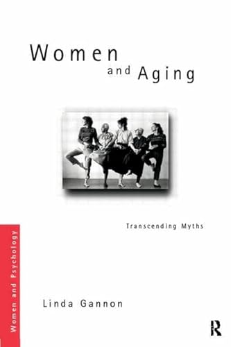 Imagen de archivo de Women and Aging: Transcending the Myths (Women and Psychology) a la venta por Chiron Media