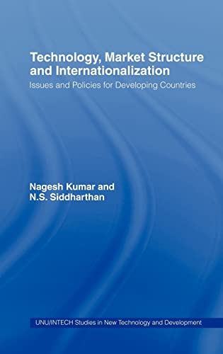 Beispielbild fr Technology, Market Structure and Internationalization : Issues and Policies for Developing Countries zum Verkauf von Better World Books