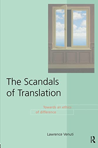 Beispielbild fr The Scandals of Translation : Towards an Ethics of Difference zum Verkauf von Blackwell's