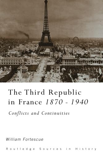 Stock image for The Third Republic in France, 1870-1940 for sale by Blackwell's