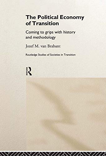 Imagen de archivo de Political Economy of Transition: Opportunities and Limits of Transformation (Routledge Studies of Societies in Transition) a la venta por Chiron Media