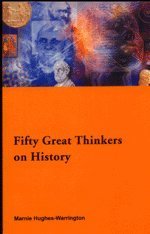 Beispielbild fr Fifty Key Thinkers on History zum Verkauf von ThriftBooks-Dallas