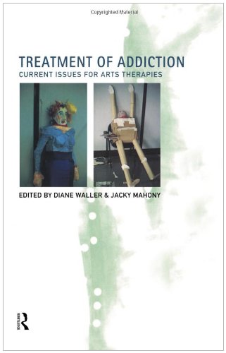 Stock image for Treatment of Addiction: Current Issues for Arts Therapists for sale by Zoom Books Company