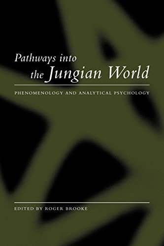 Imagen de archivo de Pathways into the Jungian World: Phenomenology and Analytical Psychology a la venta por HPB-Red
