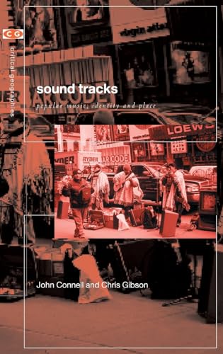 Beispielbild fr Sound Tracks: Popular Music Identity and Place (Critical Geographies) zum Verkauf von Atticus Books