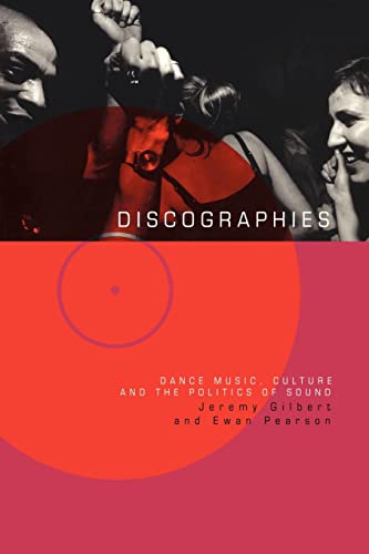 9780415170338: Discographies: Dance, Music, Culture and the Politics of Sound