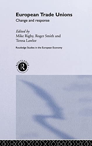 9780415170437: European Trade Unions: Change and Response: 08 (Routledge Studies in the European Economy)