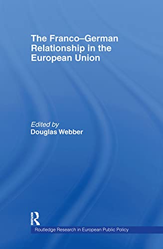 Beispielbild fr The Franco-German Relationship in the EU zum Verkauf von Ammareal
