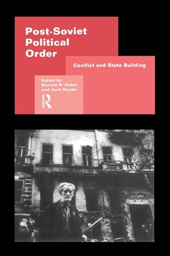 Stock image for Post-Soviet Political Order: Conflict and State Building for sale by Revaluation Books