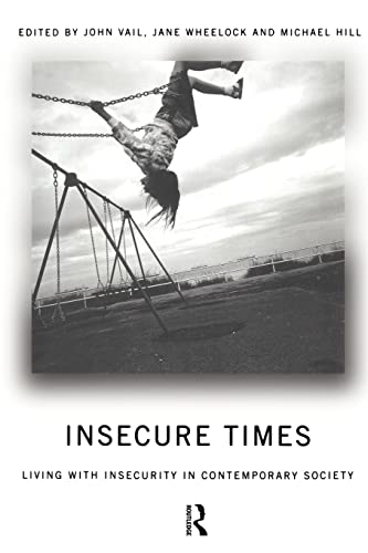 Imagen de archivo de Insecure Times : Living with Insecurity in Modern Society a la venta por Blackwell's