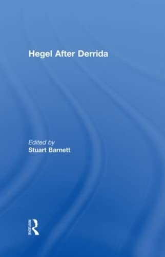 9780415171045: Hegel After Derrida (Warwick Studies in European Philosophy)
