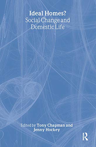 Ideal Homes? : Social Change and Domestic Life - Chapman, Tony (EDT); Hockey, Jennifer Lorna (EDT)