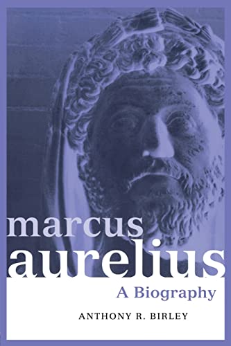 Imagen de archivo de Marcus Aurelius: A Biography (Roman Imperial Biographies) a la venta por Irish Booksellers